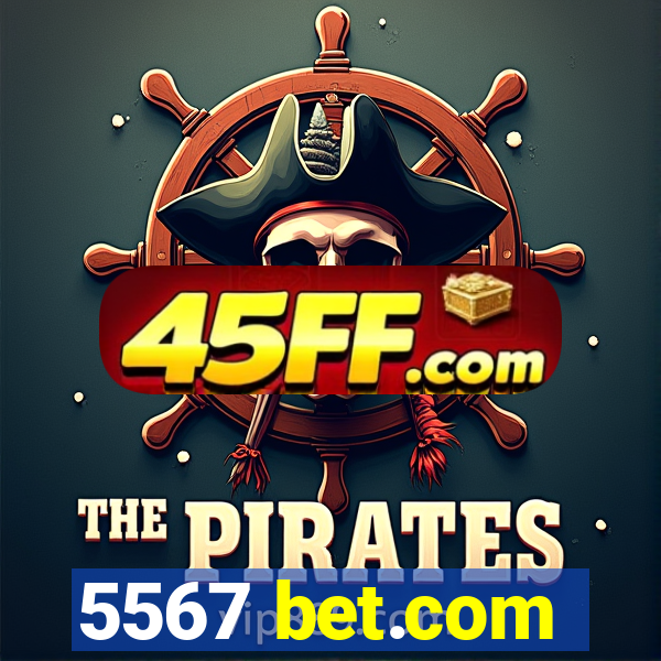 5567 bet.com